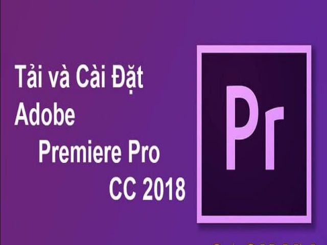 Tải Adobe Premiere Pro CC 2018